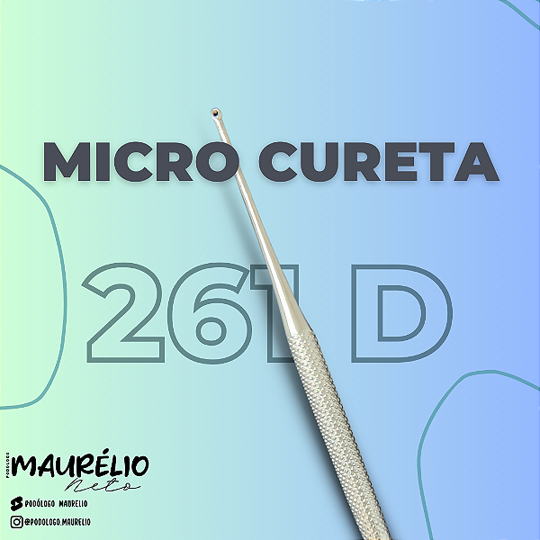 MICRO CURETA MODIFICADA- Para Pés Diabéticos 261 D  (PROMOÇÃO)