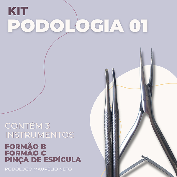 Kit Podologia -(2) Formões Thimon B e C  e (1) Pinça de Remoção de Espícula