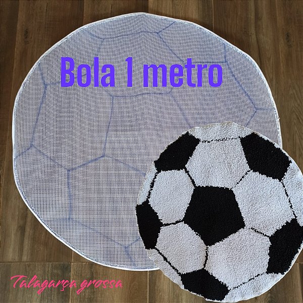 Bola 1 metro talagarça desenhada