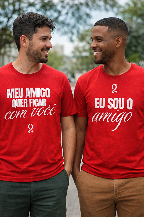 Camiseta Meu Amigo Quer Ficar com Você