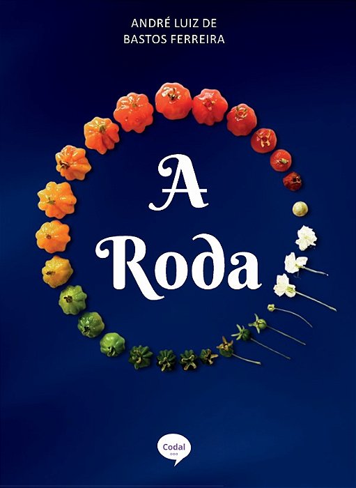 A Roda - André Luiz de Bastos Ferreira