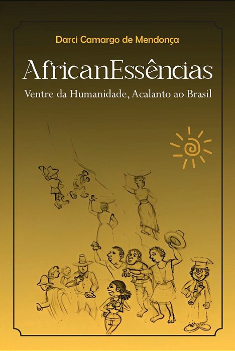 PRÉ-VENDA AfricanEssências - Darci Camargo de Mendonça