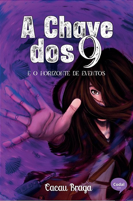 A chave dos 9 e o horizonte de eventos - Cacau Braga