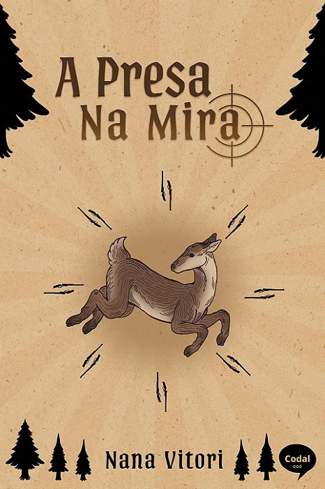 PRÉ-VENDA A presa na mira - Nana Vitori