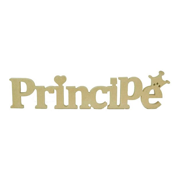 Palavra Decorativa em MDF Cru - PRINCÍPE