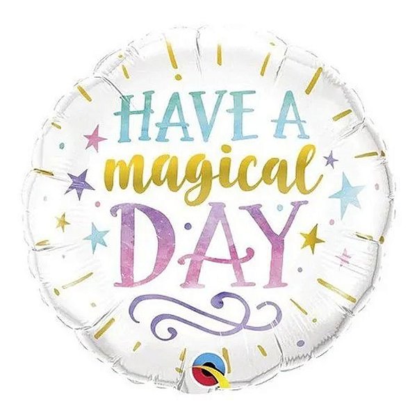 Balão Qualatex 09" - Redondo Solto - Have A Magical Day - 1 Un