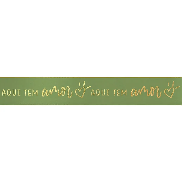 Fita Decorativa Cetim Estampado Aqui Tem Amor 15mmx30m Verde Oliva - 1 Un