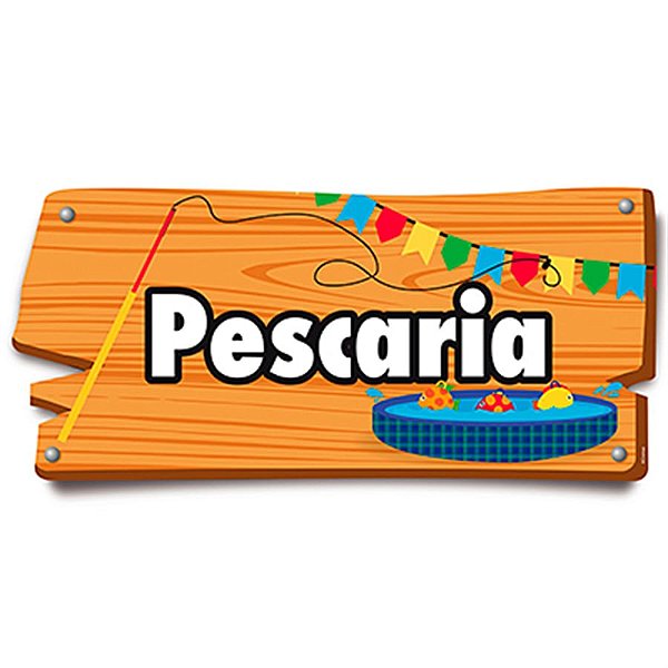 Arraiá Junino - Placa de Sinalização Pescaria