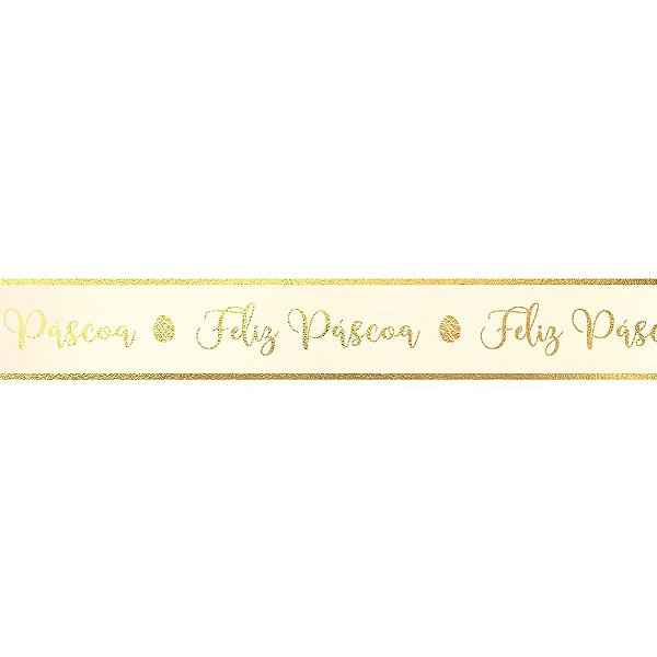 Fita Decorativa Cetim com Hot Stamping Feliz Páscoa Marfim 21,5mmx10m - 3 Un
