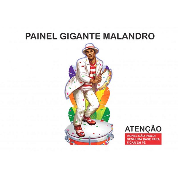 Painel Gigante Malandro - 1 Un