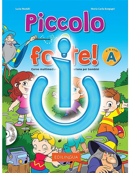 Piccolo E Forte A - Libro Di Classe Digitale Per Bambini Di 4-6 Anni (100% Digital)