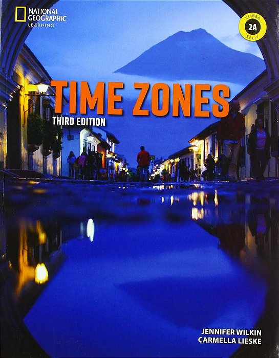Time Zones 2A - Student's Book With Online Practice And Workbook - Third Edition
