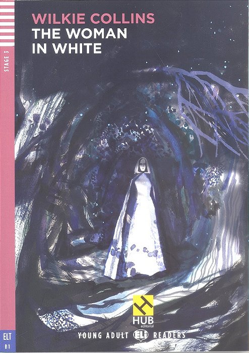 The Woman In White - Hub Young Adult Readers - Stage 3 - Book With Audio CD