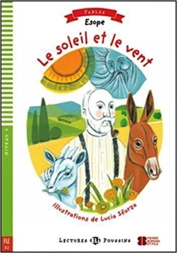 Le Soleil Et Le Vent - Eli Lectures Poussins - Niveau 4 - Livre Avec Video Multi-ROM