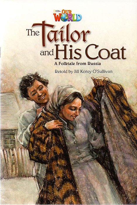 Our World American 5 - Reader 8 - The Tailor And His Coat: A Folktale From Russia - Book