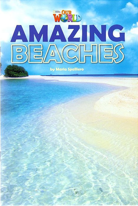 Our World American 5 - Reader 9 - Amazing Beaches - Book