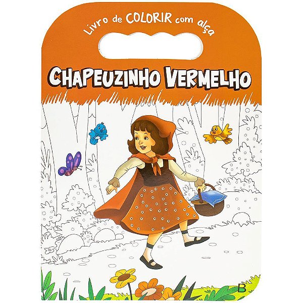Livro De Colorir Com Alça: Chapeuzinho Vermelho