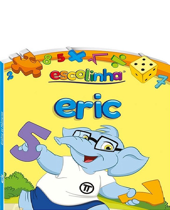 Amigos Da Escolinha: Eric (Escolinha Todolivro)