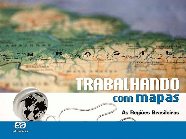 Trabalhando Com Mapas - As Regiões Brasileiras
