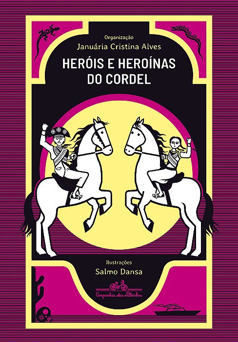Heróis E Heroínas Do Cordel