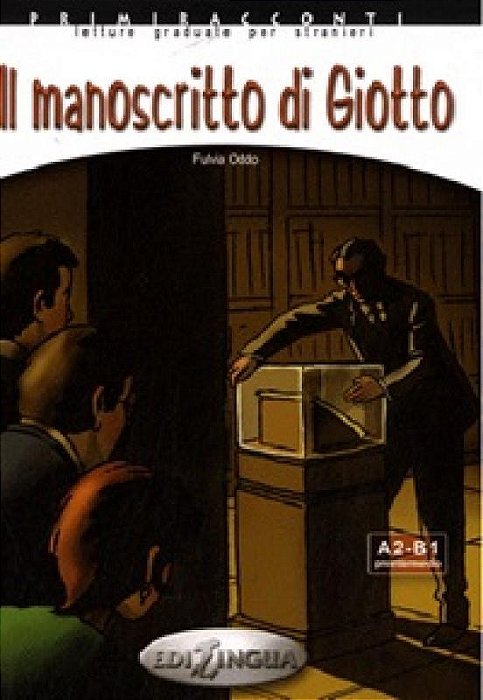 Il Manoscritto Di Giotto - Primiracconti - Livello Elementare - Preintermedio