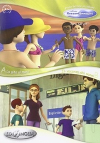 La Gita Al Mare - In Vacanza Dai Nonni - Raccontimmagini - Livello Elementare