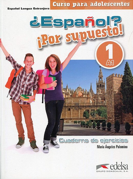 Espanol? Por Supuesto! 1 (A1) - Ejercicios: Nueva Edición Color