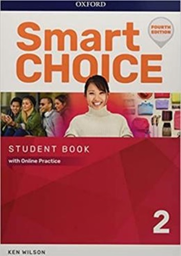 Smart Choice 2 - Student's Book With Online Practice - Fourth Edition..-