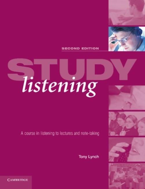 Study Listening - A Course In Listening To Lectures And Note Taking - Second Edition