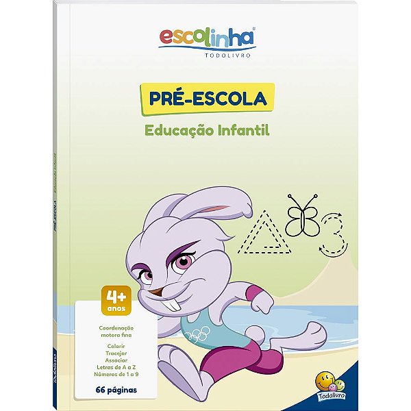 Jardim - Escolinha Todolivro - Educação Infantil
