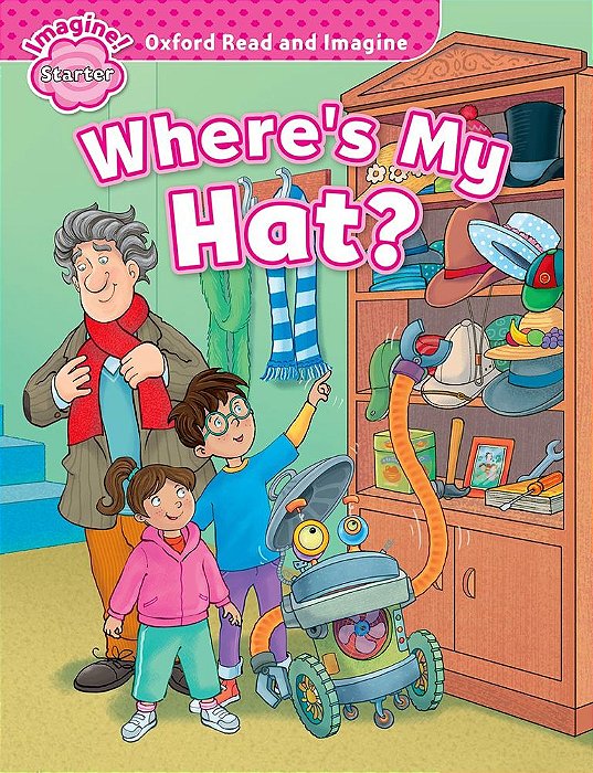 Where's My Hat? - Oxford Read And Imagine - Starter Lvl..-