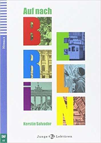 Auf Nach Berlin - Eli Junge Lektüren - Stufe 2 - Buch Mit Multi-ROM CD