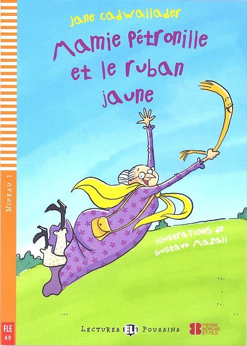 Mamie Pétronille Et Le Ruban Jaune - Hub Lectures Poussins - Niveau 1 - Livre Avec CD Audio