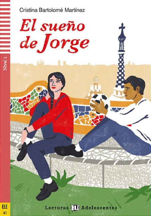 El Sueño De Jorge - Eli Lectures Adolescentes - Niveau 1 - Livre Avec Téléchargement Audio