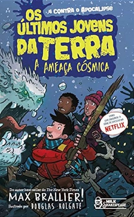 Os Últimos Jovens Da Terra - A Ameaça Cósmica..-