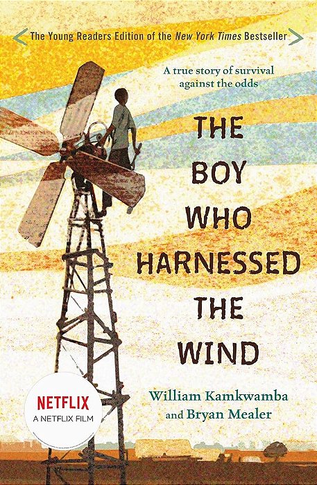 The Boy Who Harnessed The Wind - Young Reader's Edition-..