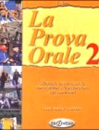 La Prova Orale 2 - Livello Medio-Avanzato
