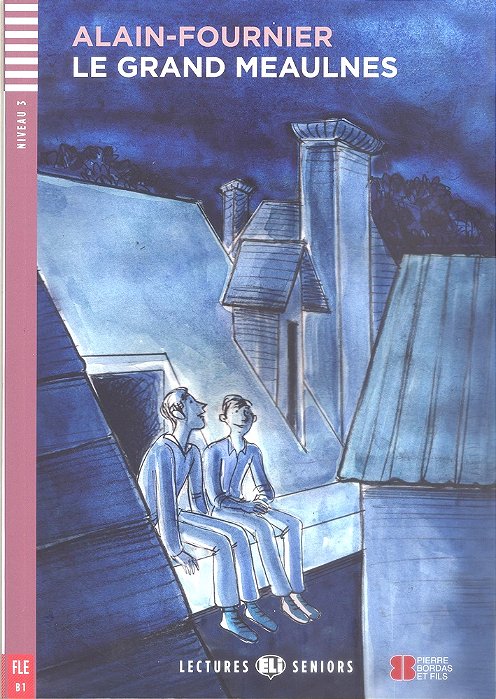 Le Grand Meaulnes - Hub Lectures Seniors - Niveau 3 - Livre Avec CD Audio