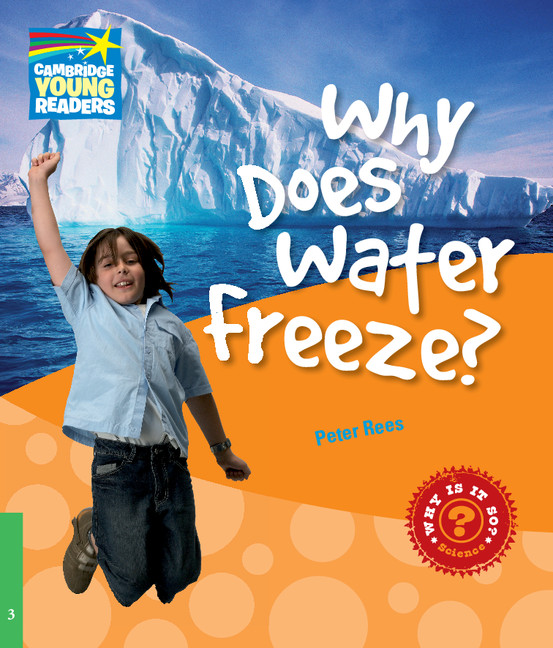 Why Does Water Freeze? - Factbooks - Why Is It So? - Level 3