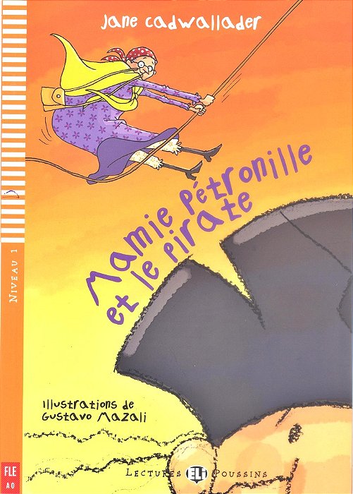 Mamie Pétronille Et Le Pirate - Hub Lectures Poussins - Niveau 1 - Livre Avec CD Audio
