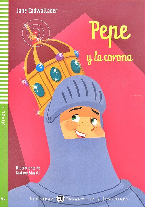 Pepe Y La Corona - Hub Lecturas Infantiles Y Juveniles - Nivel 4 - Libro Con CD Audio