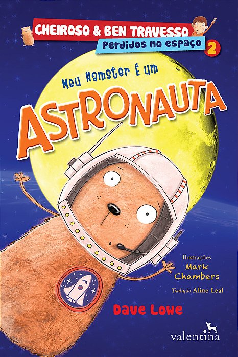 Meu Hamster É Um Astronauta