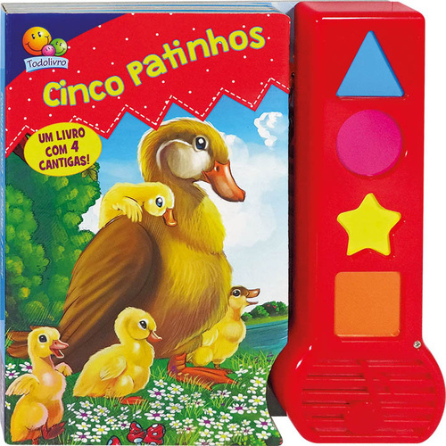 Rimas E Cantigas - Cinco Patinhos - Um Livro Com 4 Cantigas!