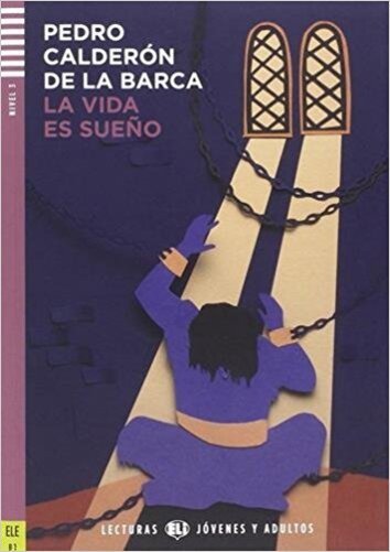 La Vida ES Sueño - Eli Lecturas Jovénes Y Adultos - Nivel 3 - Libro Con CD Audio