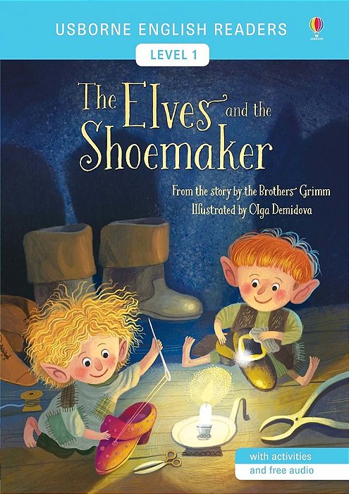 The Elves And The Shoemaker - Usborne English Readers - Level 1 - Book With Activities And Free Audio