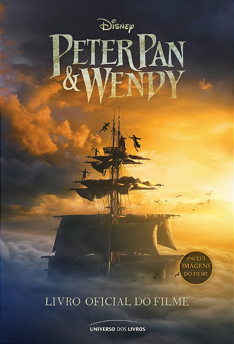 Peter Pan & Wendy: Livro Oficial Do Filme