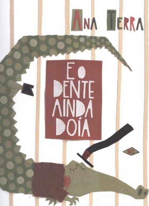 E O Dente Ainda Doía