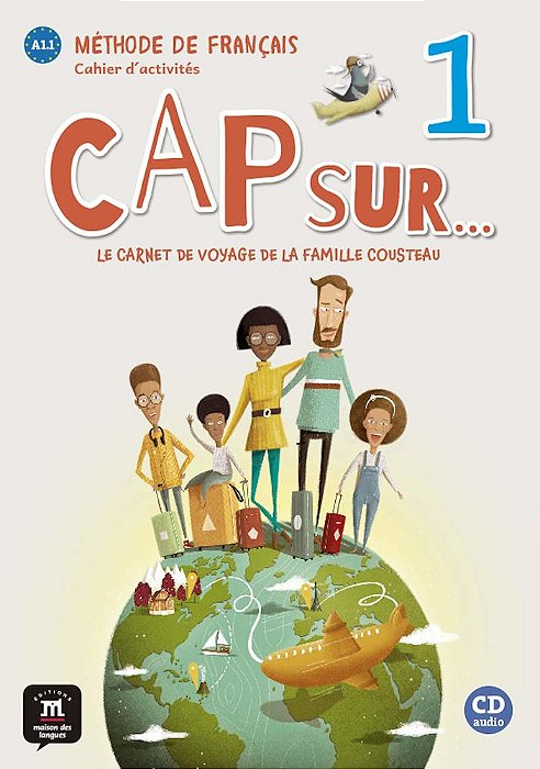 Cap Sur 1 - Cahier D'Activités Avec CD Audio..-