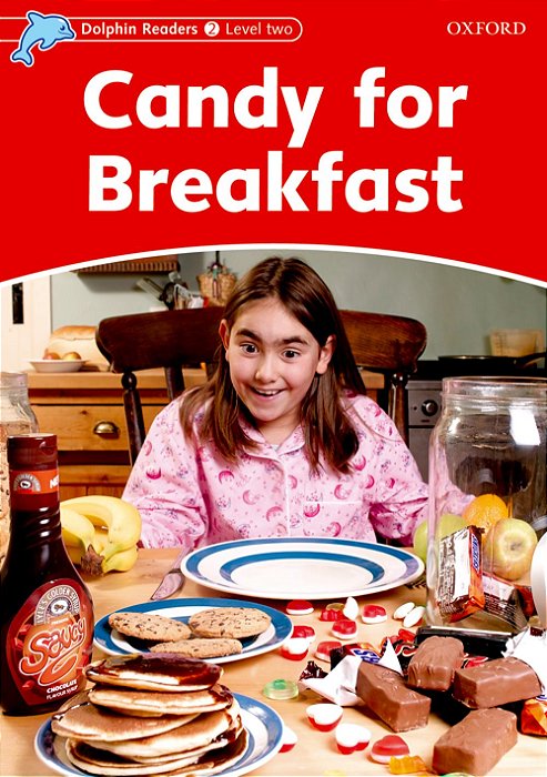 Candy For Breakfast - Dolphin Readers - Level 2