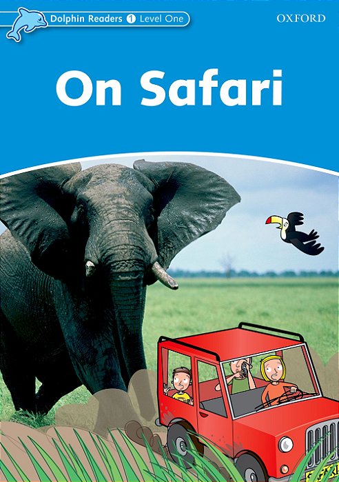 On Safari - Dolphin Readers - Level 1